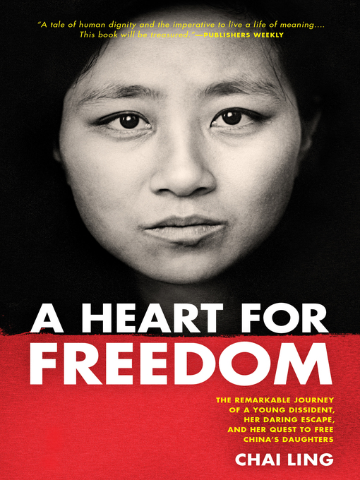 Title details for A Heart for Freedom by Chai Ling - Wait list